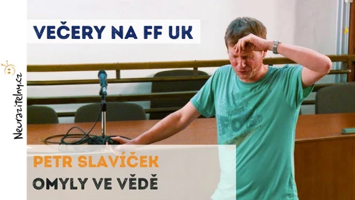 Omyly ve vědě - Petr Slavíček