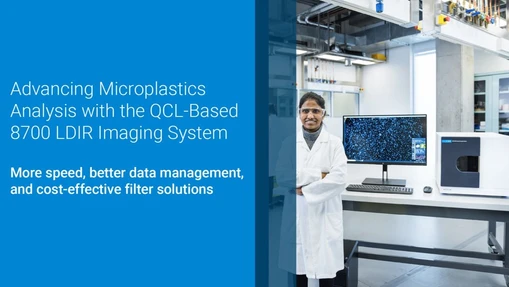 Advancing Microplastics Analysis with the QCL-Based 8700 LDIR Imaging System