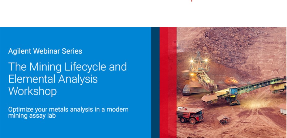 Agilent - Part 3: The Mining Lifecycle and Elemental Analysis Workshop Series
