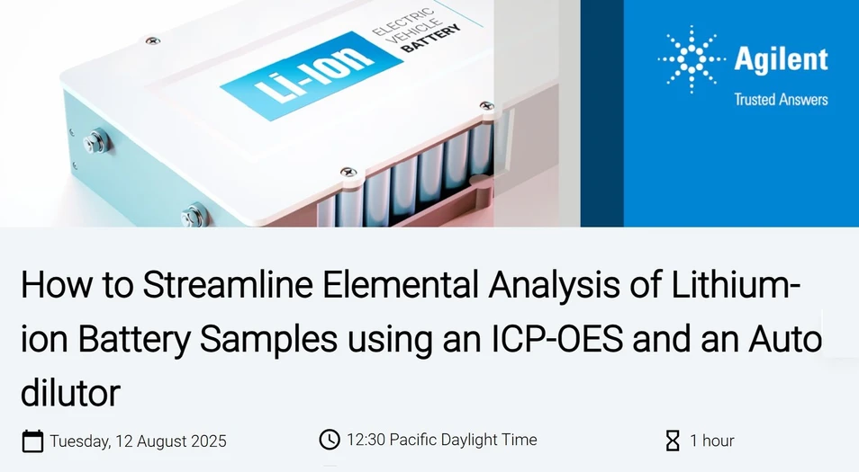 Agilent Technologies: How to Streamline Elemental Analysis of Lithium-ion Battery Samples using an ICP-OES and an Auto-dilutor