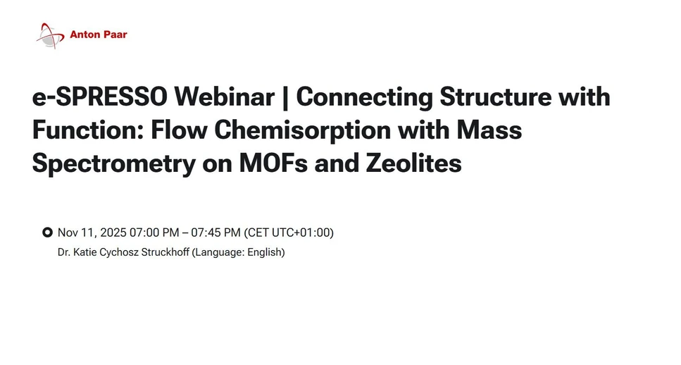 Anton Paar: Connecting Structure with Function: Flow Chemisorption with Mass Spectrometry on MOFs and Zeolites