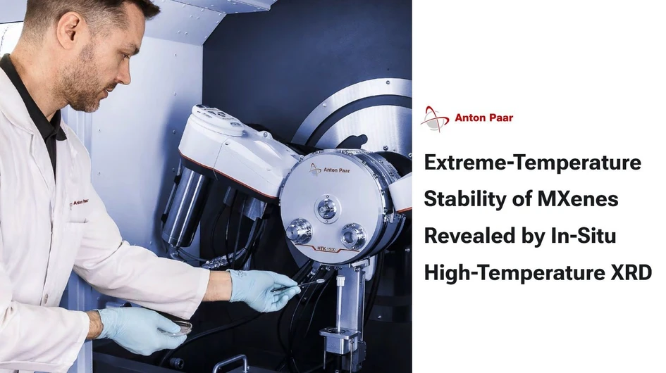 Anton Paar: Extreme-Temperature Stability of MXenes Revealed by In-Situ High-Temperature XRD
