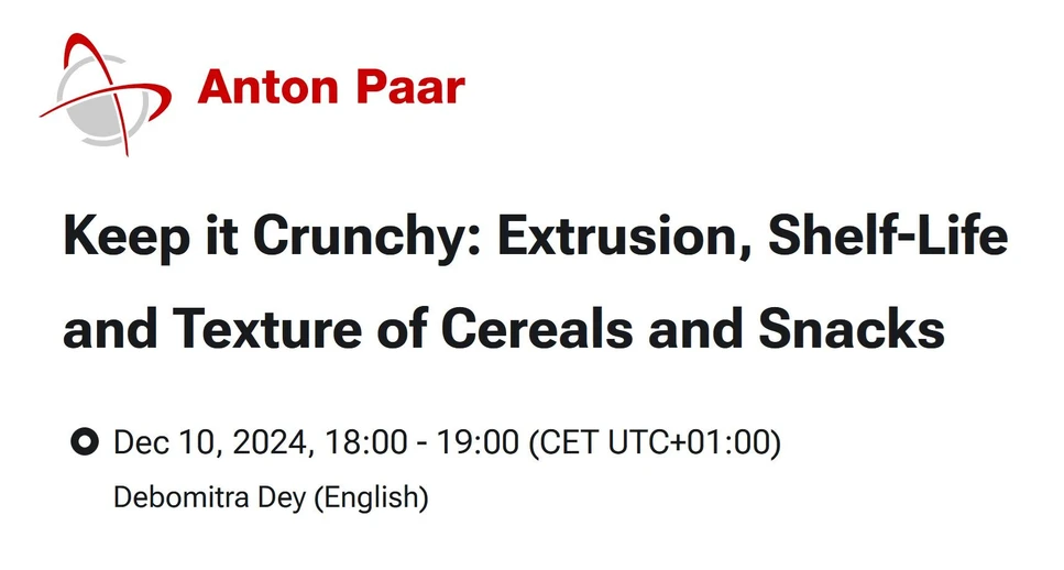Anton Paar: Extrusion, Shelf-Life and Texture of Cereals and Snacks
