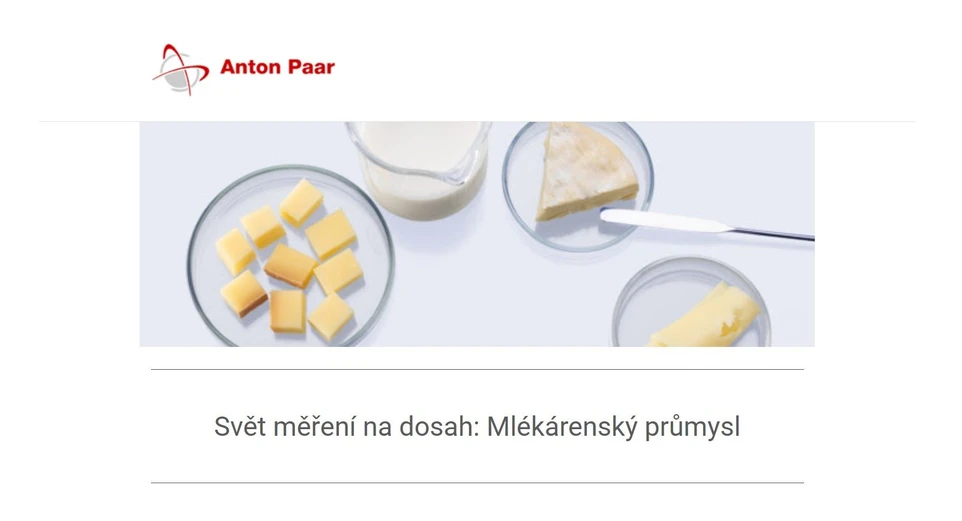 <p>Anton Paar: Pozvánka na seminář Anton Paar - Svět měření na dosah: Mlékárenský průmysl</p>