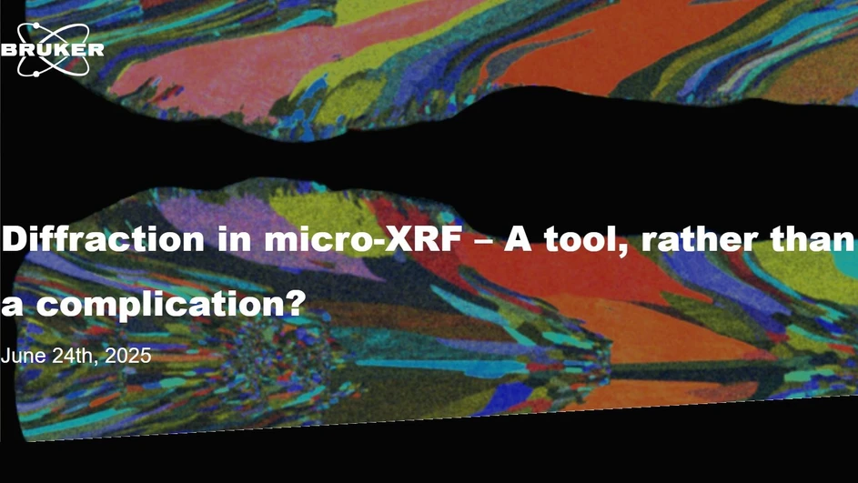 Bruker: Diffraction in micro-XRF – A tool, rather than a complication?