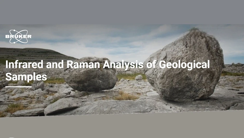 Bruker: Infrared and Raman Analysis of Geological Samples