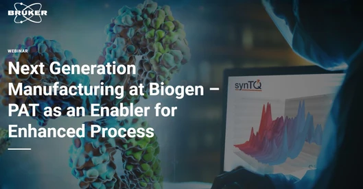 Next Generation Manufacturing at Biogen – PAT as an Enabler for Enhanced Process