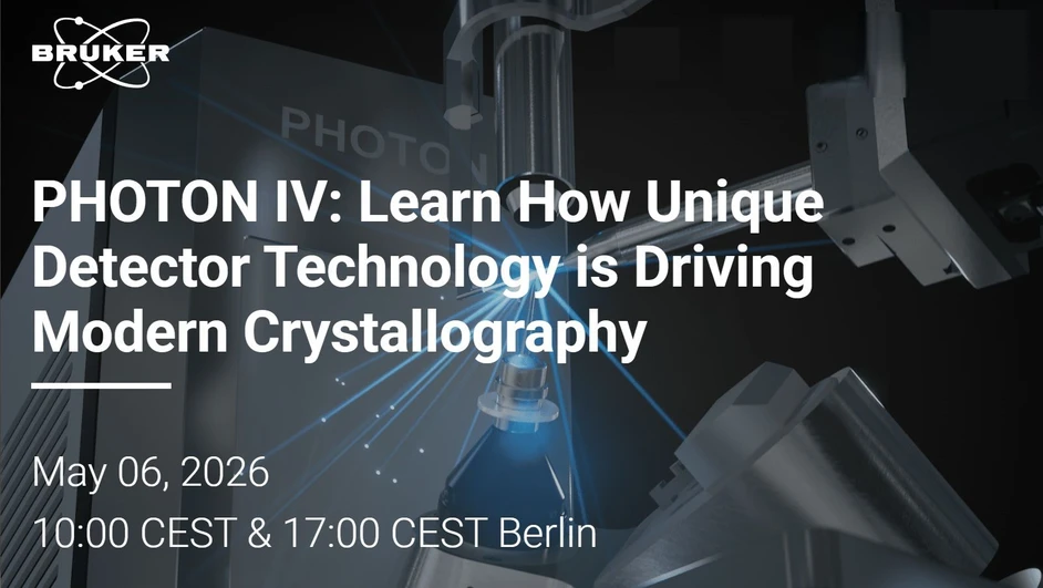 Bruker: PHOTON IV: Learn How Unique Detector Technology is Driving Modern Crystallography