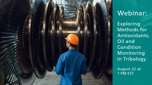 Exploring Methods for Antioxidants, Oil & Condition Monitoring in Tribology