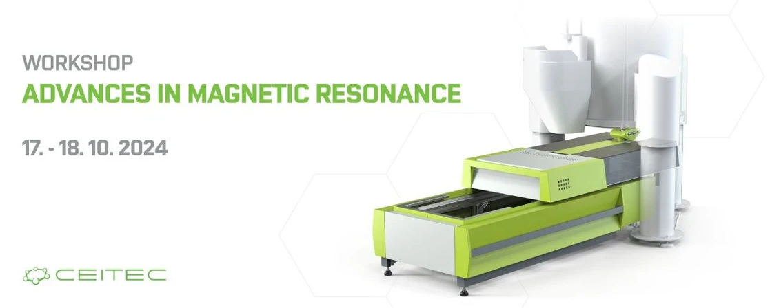 CEITEC Advances in Magnetic Resonance international workshop 
