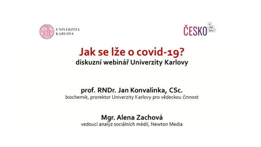 Jak se lže o covid-19? Webinář s prof. Janem Konvalinkou a Mgr. Alenou Zachovou