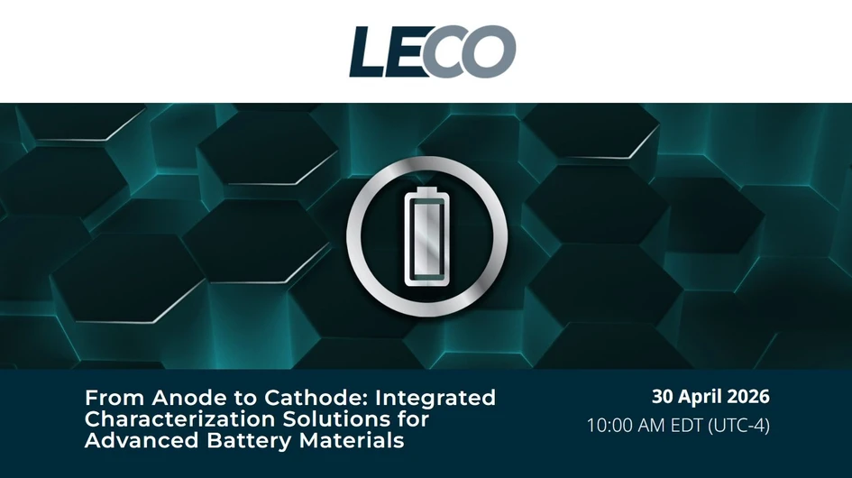 LECO: From Anode to Cathode: Integrated Characterization Solutions for Advanced Battery Materials