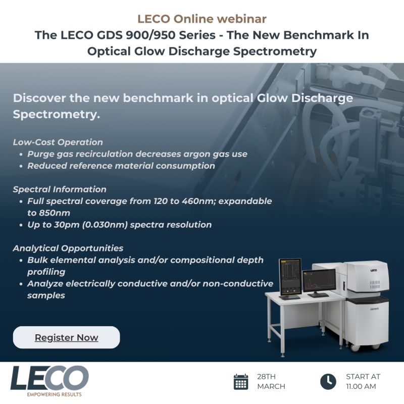 LECO: The LECO GDS 900/950 Series - The New Benchmark In Optical Glow Discharge Spectrometry