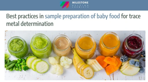Best practices in sample preparation of baby food for trace metal determination