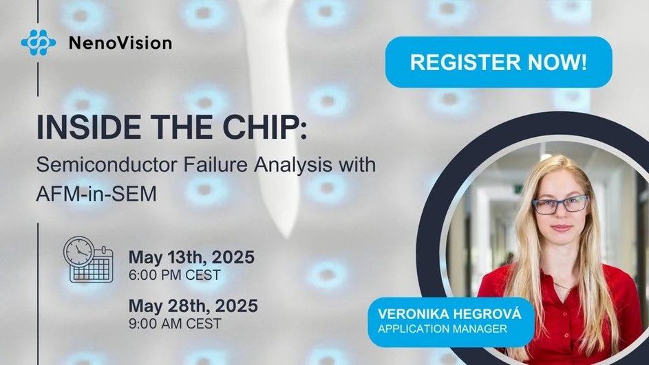 NenoVision: Inside the Chip: Semiconductor Failure Analysis with AFM-in-SEM