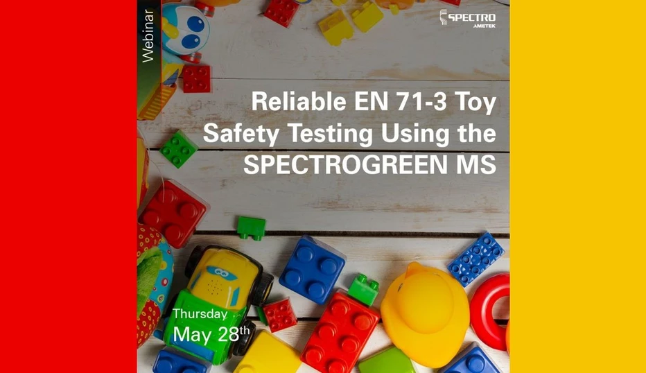 SPECTRO / AMETEK: Reliable EN 71 3 Toy Safety Testing Using the SPECTROGREEN MS