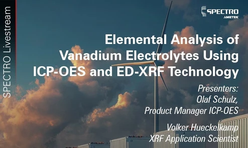 Elemental Analysis of Vanadium Electrolytes Using ICP-OES and ED-XRF Technology 