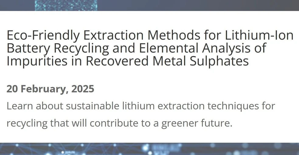 Separation Science: Eco-Friendly Extraction Methods for Lithium-Ion Battery Recycling and Elemental Analysis of Impurities in Recovered Metal Sulphates