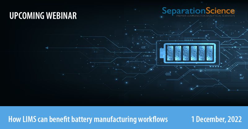 Separation Science: How LIMS can benefit battery manufacturing workflows