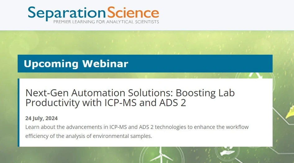 Separation Science: Next-Gen Automation Solutions: Boosting Lab Productivity with ICP-MS and ADS 2