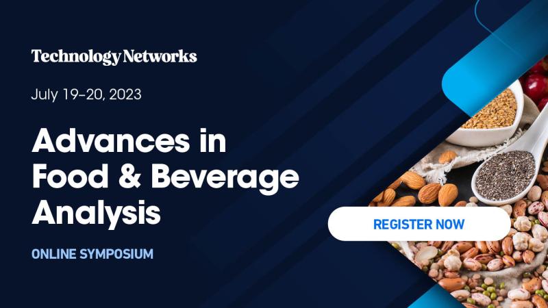 Technology Networks: Advances in Food & Beverage Analysis 2023