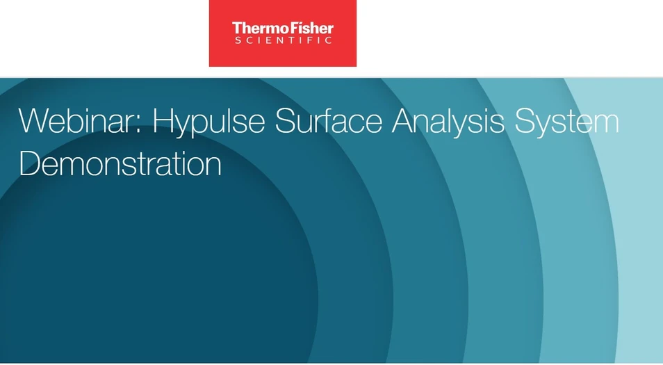 Thermo Fisher Scientific: Hypulse Surface Analysis System Demonstration