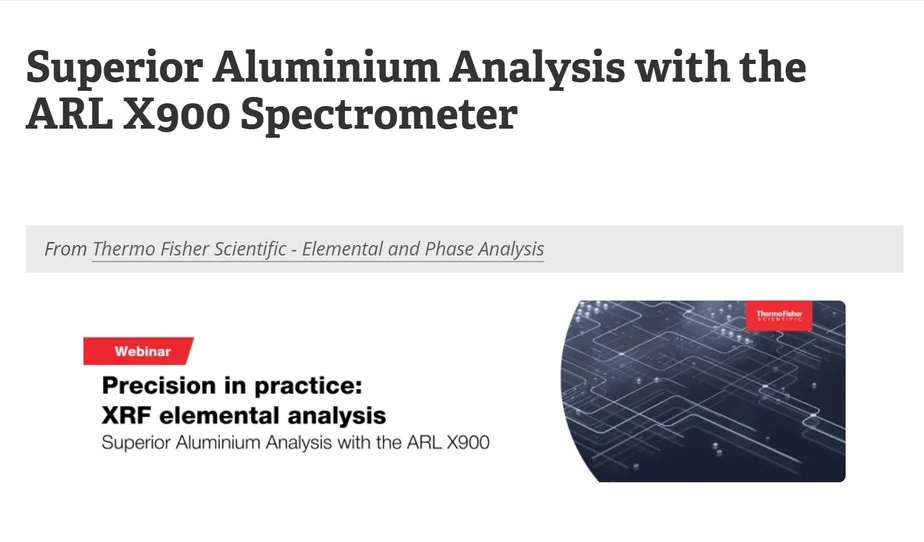 Thermo Fisher Scientific: Superior Aluminium Analysis with the ARL X900 Spectrometer