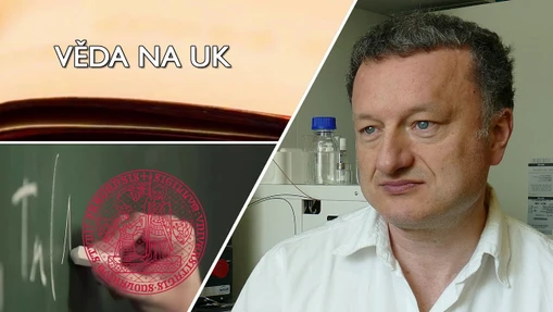 Věda na UK: biochemik Jan Konvalinka a virus HIV aktivovaný světlem